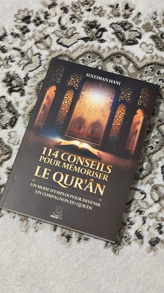 114 conseils pour mémoriser le coran