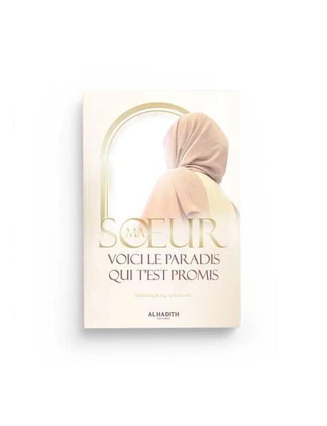ma-soeur-voici-le-paradis-qui-test-promis-kawakib-al-ghanimi-al-hadith
