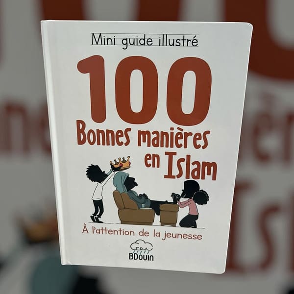 100 Bonnes manières en Islam BDOUIN