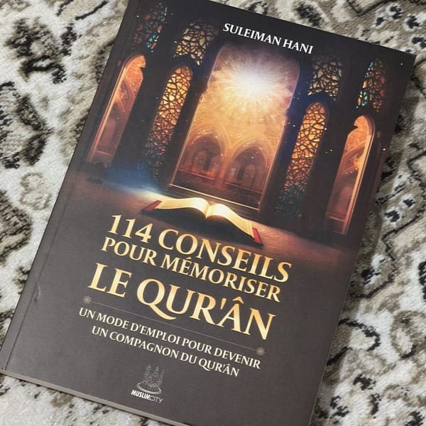114 conseils pour mémoriser le coran